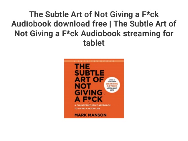 the subtle art of not giving a f audiobook free